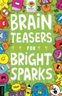 Brain Teasers for Bright Sparks - Book