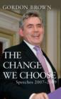 The Change We Choose : Speeches 2007-2009 - eBook