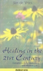 Healing in the 21st Century : Complementary Medicine and Modern Life - eBook