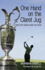 One Hand on the Claret Jug : How They Nearly Won the Open - eBook