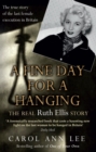 A Fine Day for a Hanging : The Real Ruth Ellis Story - eBook