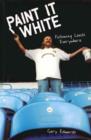 Paint it White : Following Leeds Everywhere - eBook
