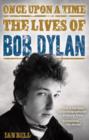 Once Upon a Time : The Lives of Bob Dylan - eBook