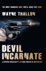 Devil Incarnate : A Depraved Mercenary's Lifelong Swathe of Destruction - eBook