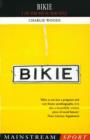 Bikie : A Love Affair with the Racing Bicycle - eBook