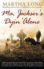 Ma, Jackser's Dyin Alone - Book
