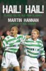 Hail! Hail! : Classic Celtic Old Firm Clashes - eBook
