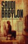 Saudi Babylon : Torture, Corruption and Cover-Up Inside the House of Saud - eBook
