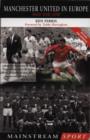 Manchester United in Europe : Tragedy, History, Destiny - eBook