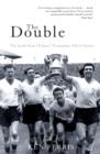 The Double : The Inside Story of Spurs' Triumphant 1960-61 Season - eBook