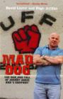 Mad Dog : The Rise and Fall of Johnny Adair and 'C Company' - eBook