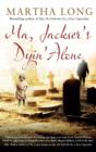 Ma, Jackser's Dyin Alone - eBook