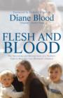 Flesh and Blood : The Harrowing and Moving Story of a Mother's Fight to Bear Her Late Husband's Children - eBook