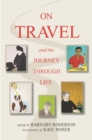 On Travel and the Journey Through Life - Book