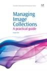 Managing Image Collections : A Practical Guide - eBook