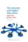 The Internet and Higher Education : Achieving Global Reach - eBook