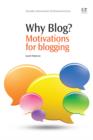 Why Blog? : Motivations For Blogging - eBook