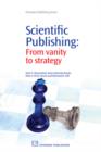Scientific Publishing : From Vanity To Strategy - eBook