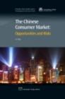 The Chinese Consumer Market : Opportunities And Risks - eBook