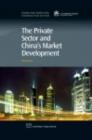 The Private Sector and China's Market Development - eBook