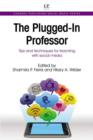 The Plugged-In Professor : Tips And Techniques For Teaching With Social Media - eBook
