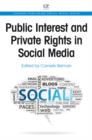 Public Interest And Private Rights In Social Media - eBook