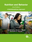 Nutrition and Behavior : A Multidisciplinary Approach - Book