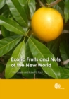 Exotic Fruits and Nuts of the New World - eBook