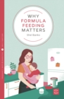 Why Formula Feeding Matters - Book