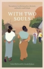 With Two Souls : Two midwives' recollections of love, life, birth, and death in rural Ethiopia - Book