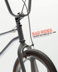 Rad Rides : The Best BMX Bikes of All Time - eBook