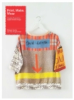 Print, Make, Wear : Creative Projects for Digital Textile Design - eBook