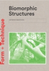 Biomorphic Structures : Architecture Inspired by Nature - Book