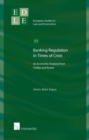 Banking Regulation in Times of Crisis : An Economic Analysis from Turkey and Russia - Book