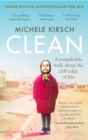 Clean : A remarkable walk along the cliff edge of life *2020 winner of the Christopher Bland Prize* - Book