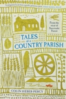 Tales of a Country Parish : From the vicar of Savernake Forest - Book