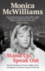 Stand Up, Speak Out : My life working for women's rights, peace and equality in Northern Ireland and beyond - eBook