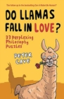 Do Llamas Fall in Love? : 33 Perplexing Philosophy Puzzles - eBook