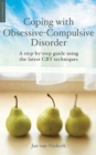 Coping with Obsessive-Compulsive Disorder : A Step-by-Step Guide Using the Latest CBT Techniques - eBook