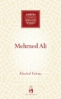 Mehmed Ali : From Ottoman Governor to Ruler of Egypt - eBook