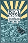 Beacons : Stories for our Not So Distant Future - eBook