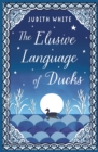 The Elusive Language of Ducks - eBook