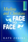 Muslims and Christians Face to Face - eBook