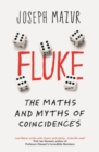 Fluke : The Maths and Myths of Coincidences - Book