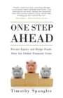 One Step Ahead : Private Equity and Hedge Funds After the Global Financial Crisis - eBook