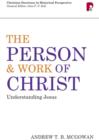 Person and Work of Christ: Understanding Jesus : Understanding Jesus - eBook