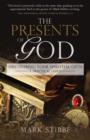 The Presents of God : Discovering your Spiritual Gifts. A Practical Guide - eBook