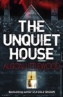 The Unquiet House : A chilling tale of gripping suspense - eBook