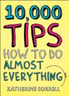 10,000 Tips : How to Do Almost Everything - eBook