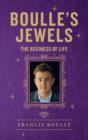 Boulle's Jewels : The Business of Life - eBook